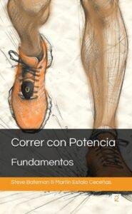 Correr con Potencia - Fundamentos (The Basics, Spanish version)